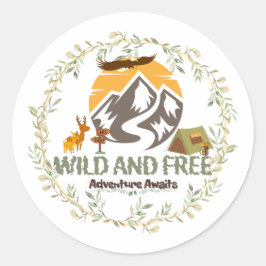 WILD UND KOSTENLOS - Abenteuer erwartet Naturaufkl Runder Aufkleber