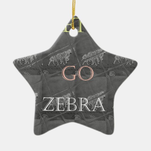 Wild und kostenlos Let's Go!: Eine Zebras Reise Keramik Ornament (Vorne)