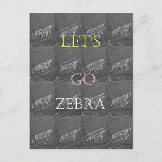 Wild und kostenlos Let's Go!: Eine Zebras Reise Postkarte (Vorderseite)