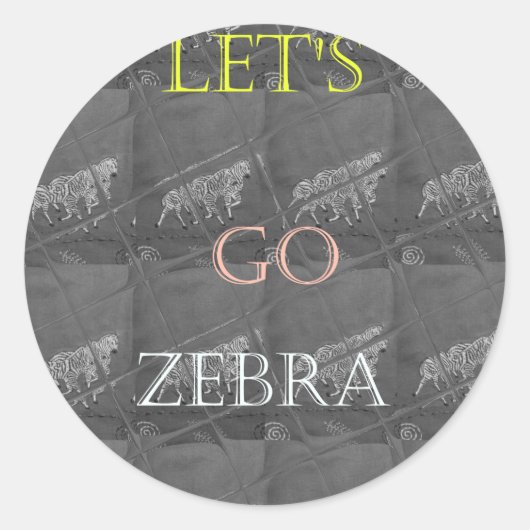 Wild und kostenlos Let's Go!: Eine Zebras Reise Runder Aufkleber (Vorderseite)