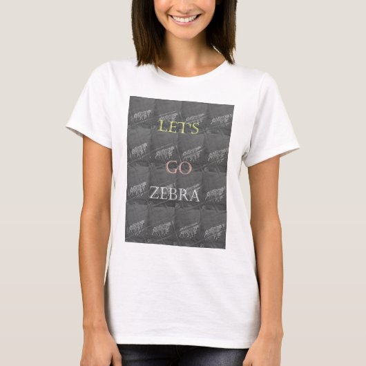 Wild und kostenlos Let's Go!: Eine Zebras Reise T-Shirt (Vorderseite)