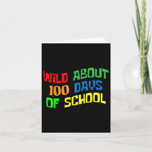 Wild Ungefähr 100 Tage Schule 100. Tag Lehrer Stud Karte