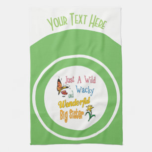Wild Wacky Wundervolle Big Sister Geschenke Geschirrtuch