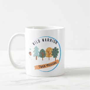 Wild Warrior Tree Hugger Kaffeetasse