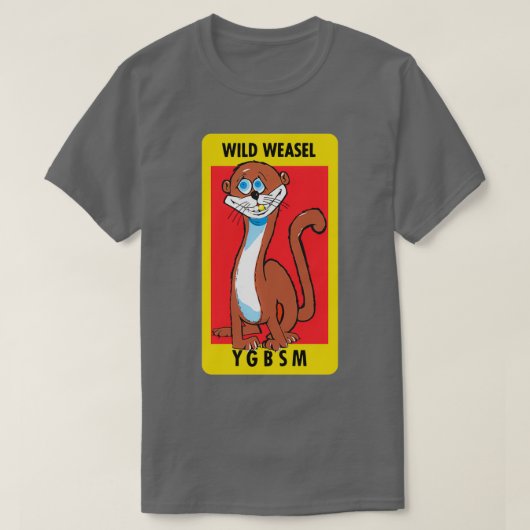 Wild Weasel YGBSM Clean Style T-Shirt (Design vorne)