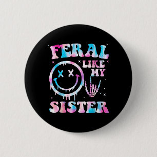 Wild wie lustige sarkastische Schwester Humor Button