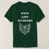 Wild wie mein Bart 1 T-Shirt (Design vorne)