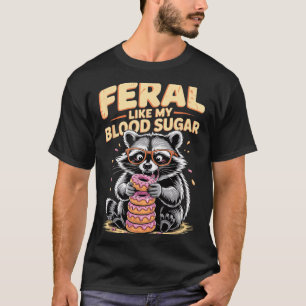 Wild wie mein Blutzucker  T-Shirt