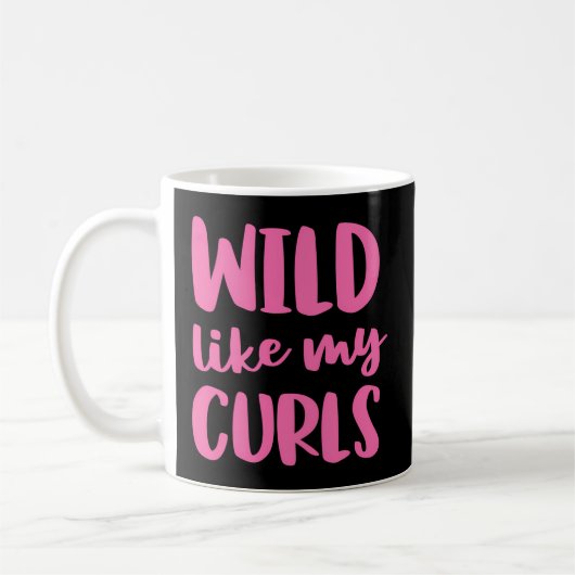 Wild wie meine Curls Curly Hair Kaffeetasse (Links)