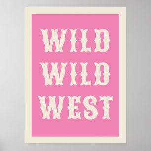 Wild Wild West Western Typografie Ranch Kabine Poster