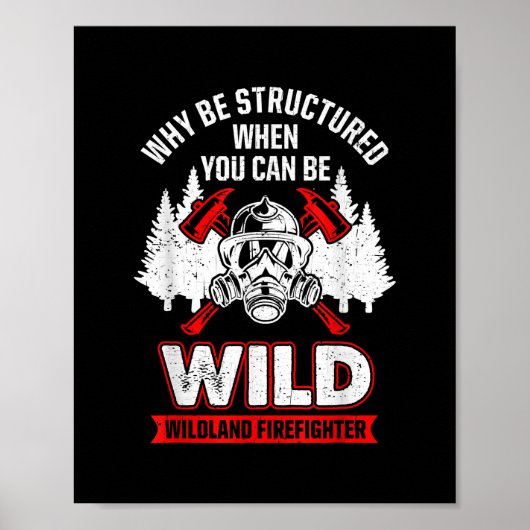 Wild Wildland Feuerwehrmann Poster (Vorne)