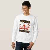 Wild zum Lesen Sweatshirt (Vorne ganz)