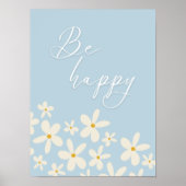 Wildblume Blue Daisies Be Happy Boho Kinderzimmer Poster (Vorne)