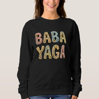 Wildblumen Baba Yaga Floral Muttertag Baba Yag Sweatshirt