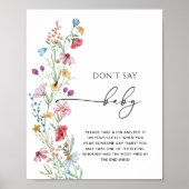 Wildblumen sagen kein Baby Poster (Vorne)