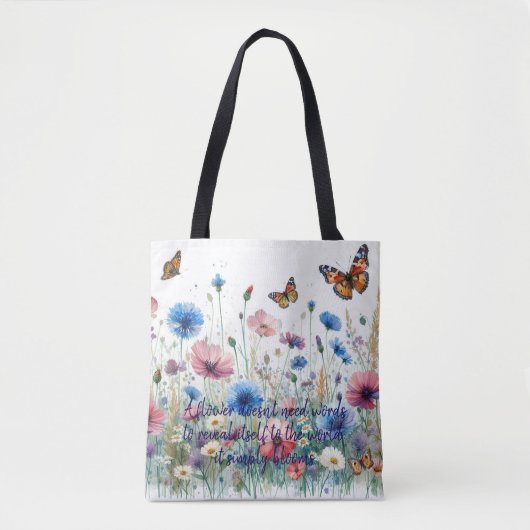 Wilde Blume und Zitat Tasche (Vorderseite)