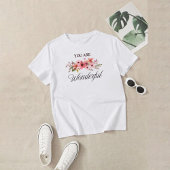 Wilde Blume Wasserfarbiger Zitat T - Shirt