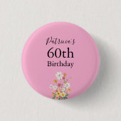 Wilde Blumen 60. Geburtstag Pink Party Button (Vorderseite)