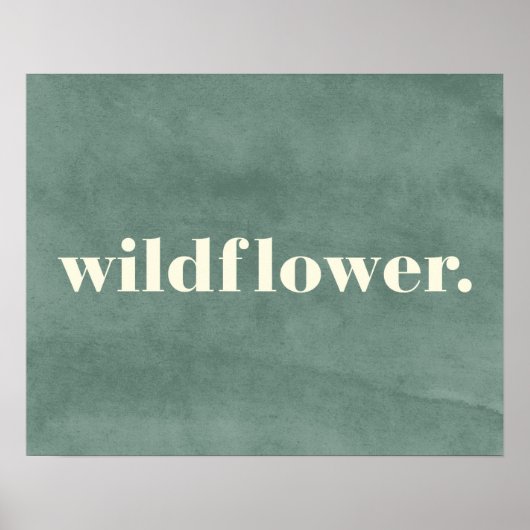 Wilde-Blumen-Zitat Poster (Vorne)