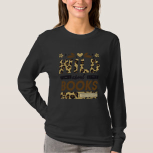 Wilde Bücher Bibliothek Bibliothekare Buch und Les T-Shirt