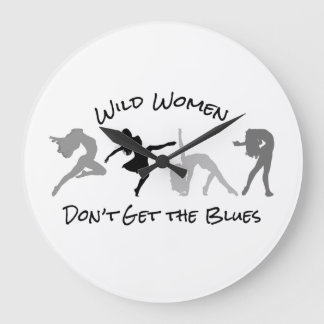 Wilde Frauen bekommen die Blues nicht zu groß Große Wanduhr