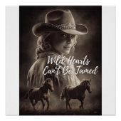 Wilde Herzen können nicht gezähmt werden - Cowgirl Poster (Vorderseite)