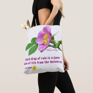 Wilde Rose Wildblume Regen Zitat Tasche