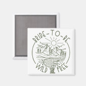 Wilde und freie Brautcampingtour Magnet (Vorderseite/Rückseite)