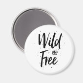 Wilde und freie Typografie Magnet (Vorderseite/Rückseite)