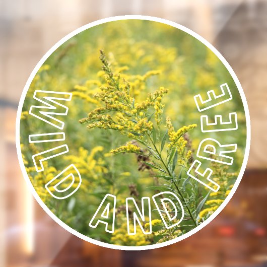 Wilde und freie Wildblumen - Selbstvertrauen Fensteraufkleber (Blatt 2)