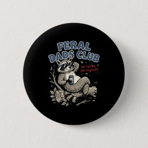 Wilde Väter Club Waschbär lustig keine Regeln kein Button