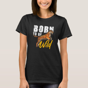 Wilder Tiger Big Cat Predator Wildlife Wilderness T-Shirt
