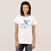 Wilder und freier Hummingbird-T - Shirt (Vorne ganz)