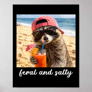 Wilder und salziger Waschbär Coole Strand Vibes So Poster