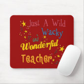 Wilder verrückter und wunderbarer Lehrer Mousepad (Mit Mouse)