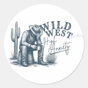 Wilder Westen High Anxiety Lustiges Western-Desi Runder Aufkleber