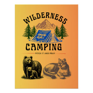 Wilderness Camping - Pitch es und bete Poster