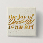 Wildes Apple | die Freude am Kleiden - Girly Zitat Button (Vorderseite)