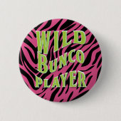 Wildes Bunco Spieler-Grafikdesign Button (Vorderseite)