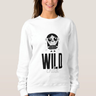 Wildes Kind am Mittwoch Sweatshirt