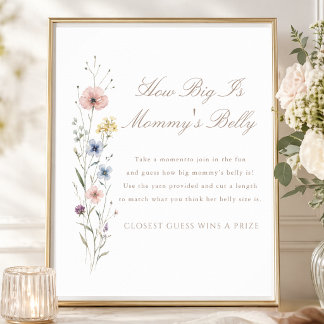 Wildflower Baby Shower How Big Is Mommy's Belly Poster