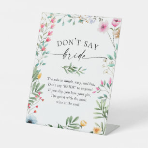 Wildflower-Schild 'Sag nicht Braut' Spiel Sockelschild