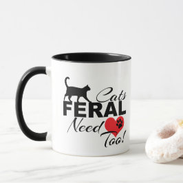 Wildkatzen brauchen Liebe zu Katzenjagen Tasse