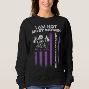 Wildland Feuerwehrfrau Die meisten Frauen Feuerweh Sweatshirt