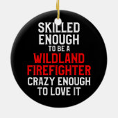 Wildland Feuerwehrmann Feuerwehrmann Keramik Ornament (Hinten)