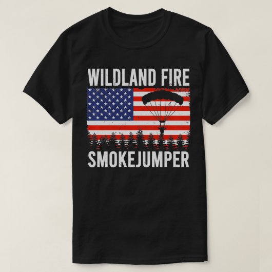 Wildland Fire Smokejumper Badass American Firefig T-Shirt (Design vorne)
