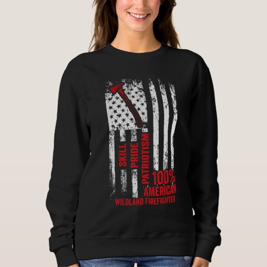 Wildland Firefighter Appreciation Firefighting Fir Sweatshirt (Vorderseite)
