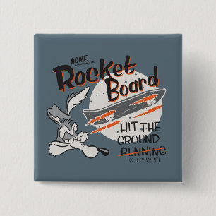 WILE E. COYOTE™ ACME-Raketensurfbrett Button