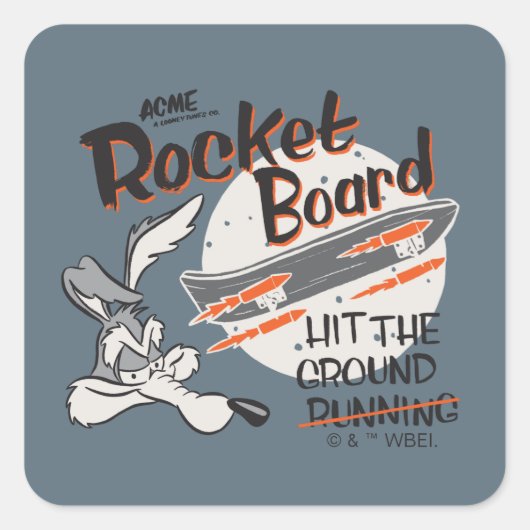 WILE E. COYOTE™ ACME Rocket Board Quadratischer Aufkleber (Vorderseite)