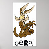 Wile E. Coyote Derp Poster (Vorne)